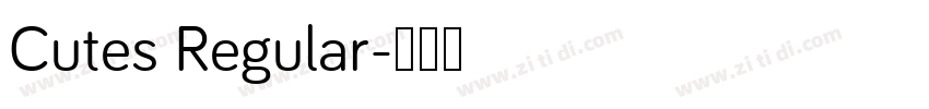 Cutes Regular字体转换